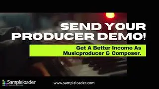 Finaly make a living from your music production? Send your demo now: www.sampleloader.com