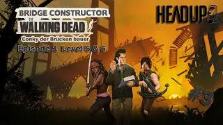Bridge Constructor The Walking Dead #3 #BCTWD #Walkers E1 L5&6