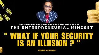 🧠 FREEDOM VS. SECURITY: KIYOSAKI'S POWERFUL LESSONS 💸🔑