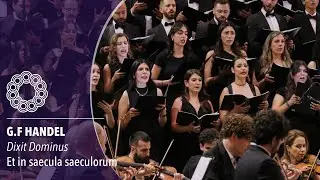Handel, Dixit Dominus | Et in saecula saeculorum amen