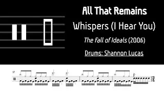 All That Remains - Whispers (I Hear You): Drum Sheet Music Transcription