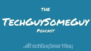 TechGuySomeGuy Podcast Ep 5: Amazon Go, R.I.P. Pebble, Last Of Us 2, & More