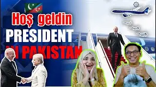 Pakistani Reaction 🇦🇿 AZ Azerbaycan Cumhurbaşkanı Pakistan'da hoş geldiniz