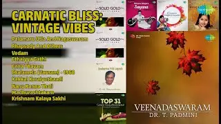 Vintage Carnatic Treasures | Dr. T. Padmini Songs | Palumaru Utla And Nagaswaram