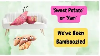 Yams vs Sweet Potatoes &mdash; The TRUTH You Were Never Told!