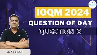 Question-6 | Question of the Day | IOQM 2024 | Ajay Singh #qotd