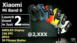 Xiaomi MI Smart Band 6 Launch Event in Just 2 mins | #MiBand6 #XiaomiBand6 #MISmartBand6