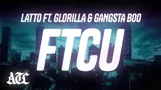 Latto - FTCU (Lyrics) ft. GloRilla & Gangsta Boo