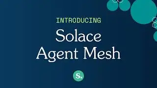 Демонстрация сетки Solace Agent