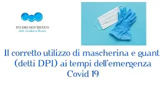 Il corretto utilizzo di mascherina e guanti durante l'emergenza Covid 19
