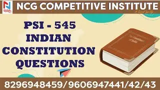 PSI -545 INDIAN CONSTITUTION QUESTIONS DISCUSSION
