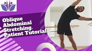 Oblique Abdominal Stretching - Patient Tutorial