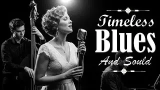 Classic Blues & Soul: Blues & Soul Love Smooth | Feel the Etta James Style🎶