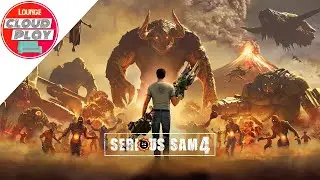 Cloudplay Lounge: Serious Sam 4 mit State Share | Stadia Gameplay