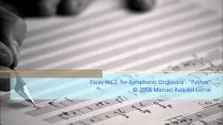 Essay No.2, 'Pathos', for Symphonic Orchestra, by Manuel Ruiz del Corral