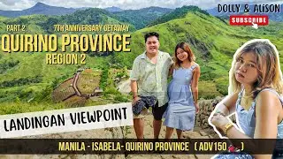 QUIRINO PROVINCE || LANDINGAN VIEWPOINT  || DIAMOND CAVE || ADV150 || Dolly & Alison || #SEREIAyt