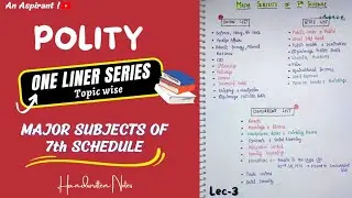 One Liners (Topic wise) || Indian Polity || Major Subjects of 7th Schedule-Lec.3