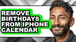 How to Remove Birthdays from Iphone Calendar (updated)