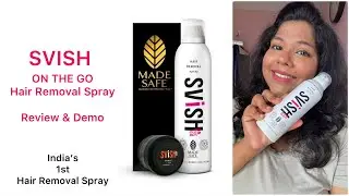SVISH On The Go Hair Removal Spray | India’s 1st Hair Removal Spray