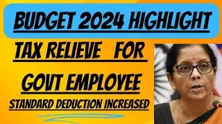 Budget July, 2024 Highlights in Hindi।New Tax Regime।Standard Deduction।