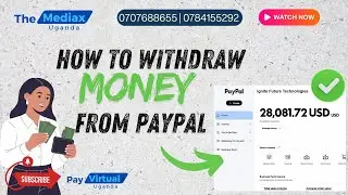 How To TRANSFER PayPal Funds To Bank Card, Mobile Money In Uganda, Rwanda.