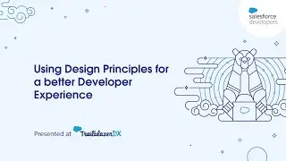 TDX '22 Developer Session: Using Design Principles for a better Developer Experience