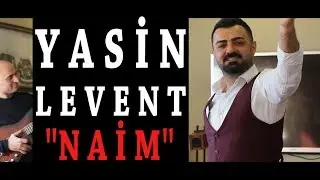 Yasin Levent - Naim / Halay #yeni #2019
