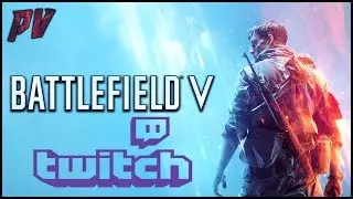 Twitch Highlights | Battlefield 5