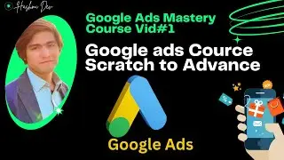 Google Ads PPC Course for Beginner to Advanced