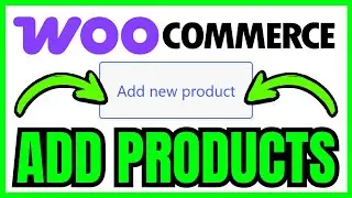 How To ADD PRODUCTS In WordPress WooCommerce (QUICK & EASY) 2026