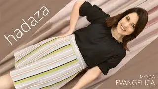 ESCOLHAS LINDAS HADAZA | Moda Evang&eacute;lica Crente Chic