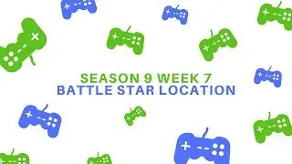 Season 9 Week 7 Secret Battle Star Location!