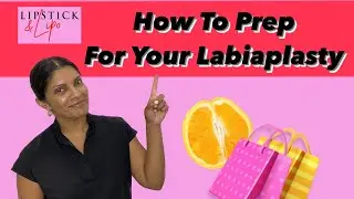 Labiaplasty: 5 Things You Need to Know to Prepare for your Surgery
