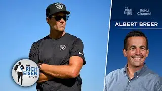 S.I.&rsquo;s Albert Breer: How Tom Brady Has Already Impacted the Raiders&rsquo; Culture | The Rich Eisen Show