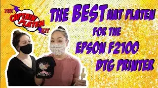 The Best Hat Platen for the Epson F2100 DTG Printer