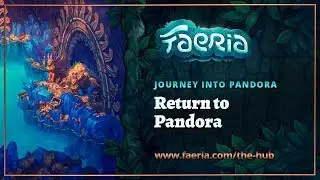 Faeria - Journey Into Pandora - Return to Pandora