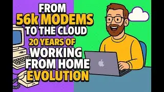 From 56k Modems to the Cloud: 20 Years of Working From Home Evolution