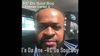 I's Da One  RC Da Soul Boy