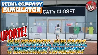 🔴Day 4! UPDATE!!  More Products! Warehouse Expansion! | Retail Company Simulator |