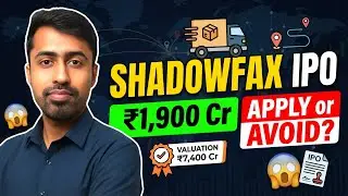 Shadowfax IPO 2026🔥 ₹1,900Cr Issue | Valuation ₹7,400Cr | Apply or Avoid? (Full Analysis)