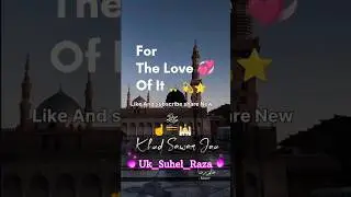 Azeeb Rang H Teri Mohabbat 🕌🕋💫||#alahazrat #indian#islam #love #madina  #new #status#uk_suhel_raza
