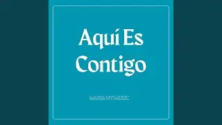 Aqui Es Contigo