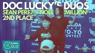 2023 Florida State Yo-Yo Contest &ndash; Doc Lucky&rsquo;s Duos &ndash; 2nd Place &ndash; Sean Perez and Noel Vermillion