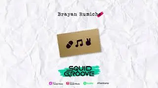 Brayan Rumiche - Squid Groove