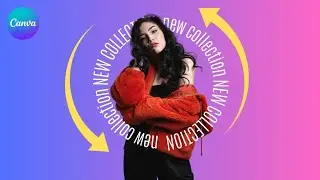 Create DAZZLING Rotating Text Animations for FASHION Ads in Canva
