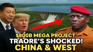 Burkina Faso&rsquo;s $800 Billion Hydropower Revolution | Ibrahim Traor&eacute;&rsquo;s Bold Vision for Africa