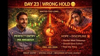 Day 23 NIFTY 50 Options Trading 😮 | Held Too Long&hellip; Then This Happened | Hard Lesson