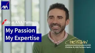 Meet Christian from Spain | My Passion My Expertise | AXA Partners