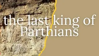 The Last King of Parthia The Fall of a Dynasty