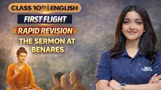 Class 10 English The Sermon At Benares - Rapid revision (2025-26)|complete CBSE Course|Belongs to Nt